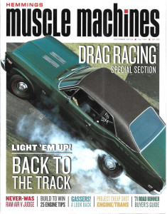 HEMMINGS MUSCLE MACHINES 2019 OCT - RAM AIR JUDGE, CHEAP SHOT ENG/TRANS, DRAGS